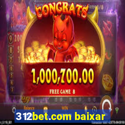 312bet.com baixar